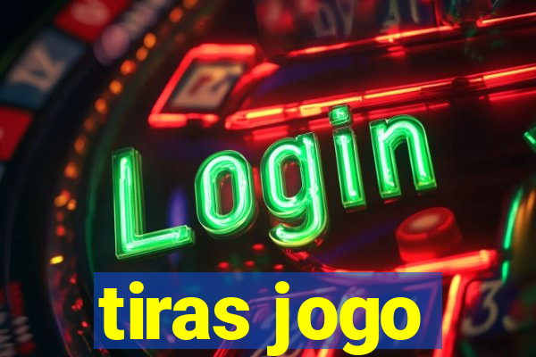 tiras jogo